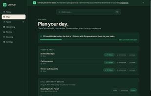 The planner drafts your day from your task list. Accept a time, push to tomorrow, or leave it.