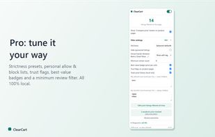 ClearCart Pro adds strictness presets, personal allow/block lists, product-page trust flags, a best-value unit-price badge, and a minimum-review filter, all still 100% local.
