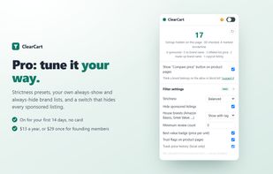 ClearCart Pro adds strictness presets, personal allow/block lists, product-page trust flags, a best-value unit-price badge, and a minimum-review filter, all still 100% local.