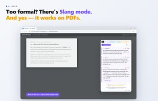 Works inside PDFs too — and Slang mode explains the same facts in a casual, internet-native voice.