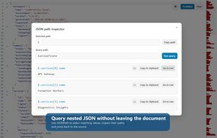 Run JSONPath queries and inspect every match
