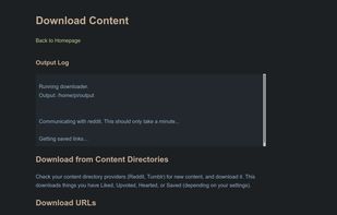 Download screen. Paste e.g. image URLs, YouTube URLs, etc. in the box to download, or use the top section to download from your Reddit or Tumblr profiles.