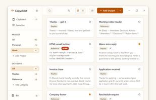 Organise saved replies and templates into searchable projects and categories.