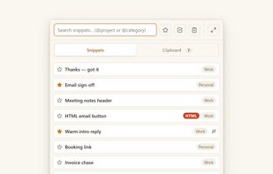 Open the Quick Panel anywhere to search and paste saved replies without changing apps.