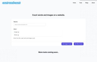 Simply enter the URL and get and accurate count of number of words and images on any webpage. 