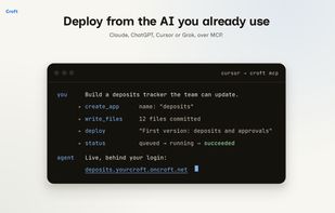 onnect Claude, ChatGPT, Cursor or Grok over MCP, and your agent creates, updates and deploys apps on Croft for you.