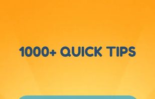 1000+ quick tips