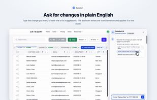 Type the change you want, such as splitting a name column or reformatting a date column, or pick one of the suggestions. The assistant writes the transformation and applies it to the sheet.