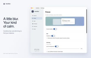 Adjust blur and dimming to suit your workspace.