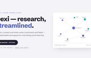 Dexi — research, streamlined: notes, bookmarks and feeds in one searchable workspace with a knowledge graph.