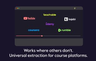 Supports YouTube, Vimeo, Coursera, Udemy, Rumble, Teachable, and Kajabi out of the box.