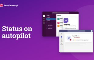 Status on autopilot. Don't Interrupt automatically sets your Slack and Microsoft Teams status, presence and Do Not Disturb from your calendar and working hours.