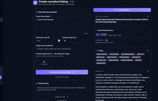 Automated Etsy listing generation. The AI creates SEO-optimized titles, 13 targeted tags, and a full description based on your basic inputs and desired margins.
