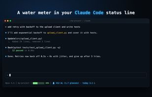 Live water meter in the Claude Code status line