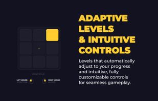 ADAPTIVE LEVELS & INTUITIVE CONTROLS

Levels that automatically adjust to your progress and intuitive, fully customizable controls for seamless gameplay.