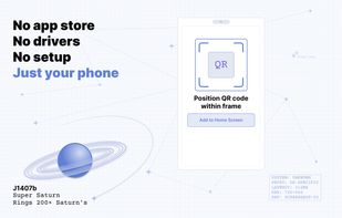 No app store. No drivers. No setup. Just your phone