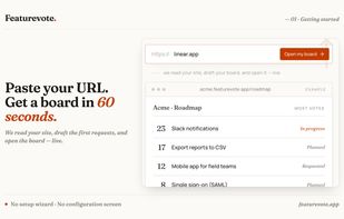 Paste a product's URL and Featurevote reads the site and drafts a board with requests, ready in about a minute.