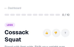 Like a coach in your pocket: one exercise at a time, clear instructions, and a target that adapts as you get stronger. Hit your number, tap Done, move on.