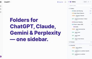 Folders for ChatGPT, Claude, Gemini & Perplesity - one sidebar.