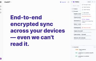 End-to-end encrypted sync across your devices - even we can't read it.