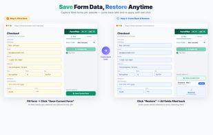 Save filled-in forms and restore them anytime with one click.