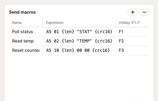 Send macros with placeholders computed at send time — A5 01 {len} "STAT" {crc16}, bound to F1-F3.