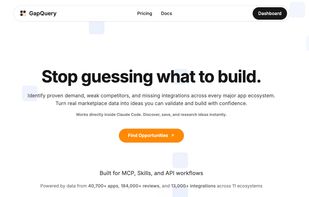 The GapQuery homepage. Stop guessing what to build: use real marketplace data to find app opportunities with proven demand.