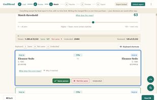 Side by side, with a match score — you decide: same, not the same, or undecided.