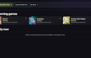 Monitor upcoming games and be alerted when they are available