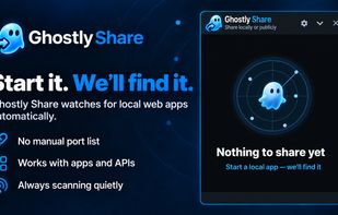 Start a local app and Ghostly Share finds it automatically.