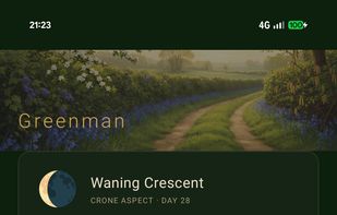 Landing Page.png — The app home screen. Shows the Greenman header image, current moon phase (Waning Crescent, Crone aspect), next sabbat countdown (Litha, 38 days), and a "Begin Here" prompt for new users. Grimoire section tiles visible below.