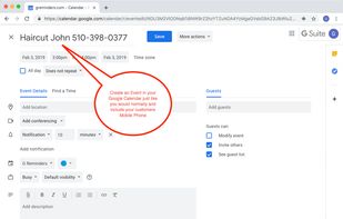 Simply enter your clients phone number in the title or description of the event.
