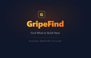 GripeFind: AI-scored business opportunities from Reddit, HN, and forums