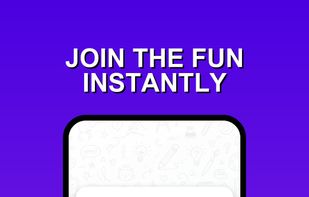 JOIN THE FUN INSTANTLY