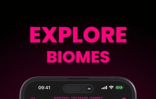 Traverse beautifully illustrated fantasy biomes as you track your habits.