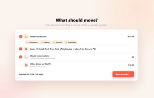 Choose what travels: files and folders, whole drives, applications, settings, and AI conversations