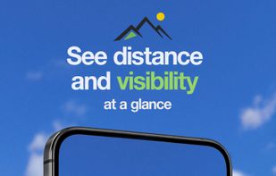 See distance and visibility
at a glance