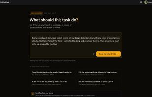 Describe the job in plain words and the co-builder drafts a working task for you to review.