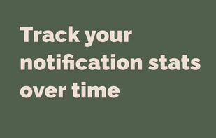 Track notification statistics