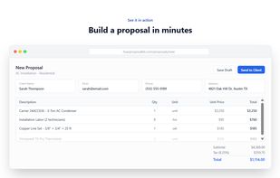 Build custom proposals with your branding and send to customers with just a few clicks.