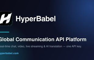 HyperBabel: unified communication API — chat, video, live streaming & AI translation in one SDK.