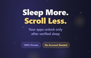 Sleep More. Scroll Less.