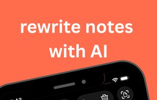Rewrite notes with AI