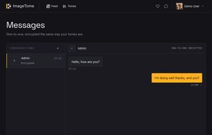 One-to-one conversations, encrypted exactly the way your tomes are.