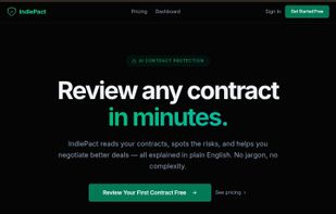 IndiePact homepage showcasing AI-powered contract review for freelancers, founders, and creators. Users can review contracts in minutes, detect hidden risks, understand legal language in plain English, rewrite unfair clauses, and protect themselves before signing agreements.
