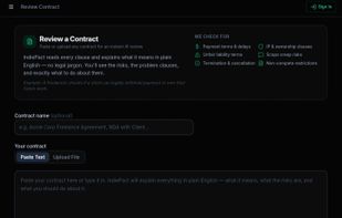 The contract review workspace where users can paste or upload contracts for instant AI analysis. IndiePact identifies payment risks, IP ownership issues, non-compete clauses, liability terms, scope creep, and other contract risks, then explains every clause in clear, plain English with actionable recommendations.