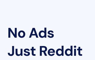 No Ads, Just Reddit: Zero trackers, zero clutter. Just the content you love.