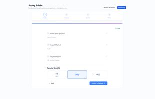 Survey Builder: Design surveys in minutes. Choose B2B or B2C, target audience, geography, and questions. Use a template or build from scratch.