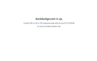 https://isdownforeveryoneorjust.me/duckduckgo.com