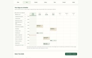 	Plan up to seven days ahead and see each day's projected balance.